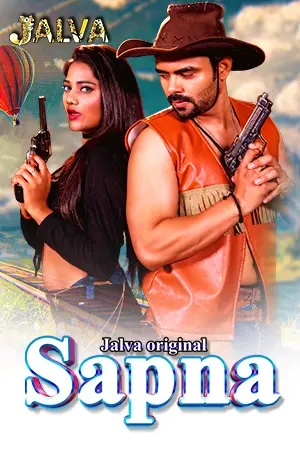 Sapna (2023) Jalva S01 Part 1 